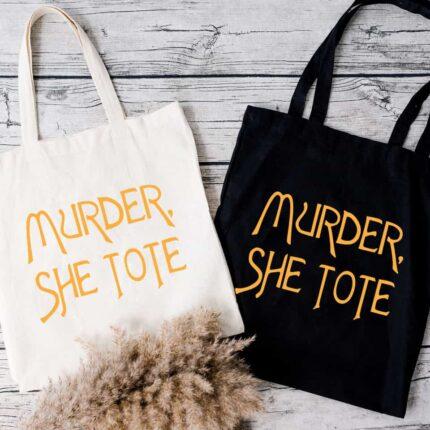 Murder She Tote Tote Bag