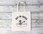 Get In Loser Skeleton Tote Bag