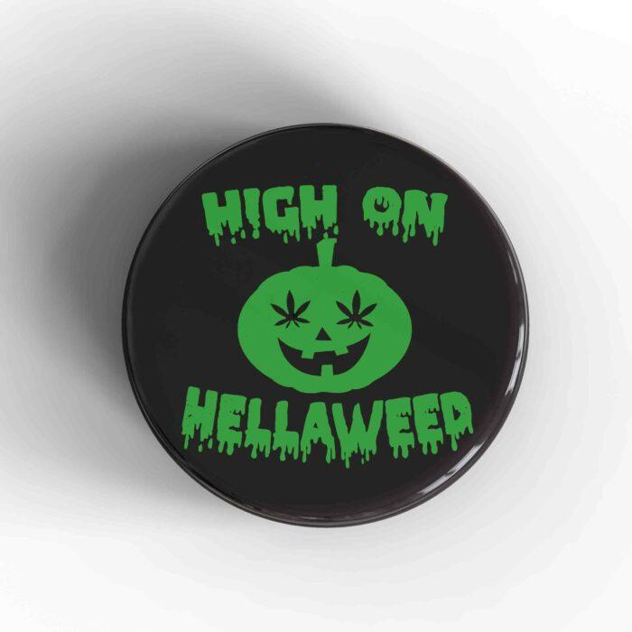 High on Hellaweed Badge/Magnet