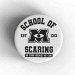 School of Scaring Badge/Magnet