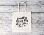 Something Wicked Tote Bag