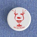We All Float Badge/Magnet