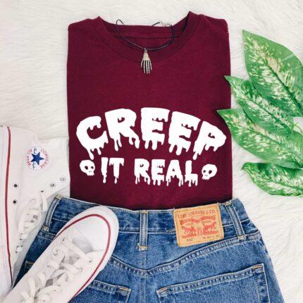Creep It Real T-Shirt