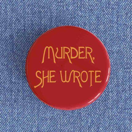 Murder She Wrote Badge/Magnet