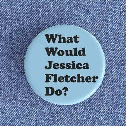 What Would Jessica Fletcher Do Badge/Magnet