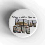 Have A Killer Time In Cabot Cove Badge/Magnet