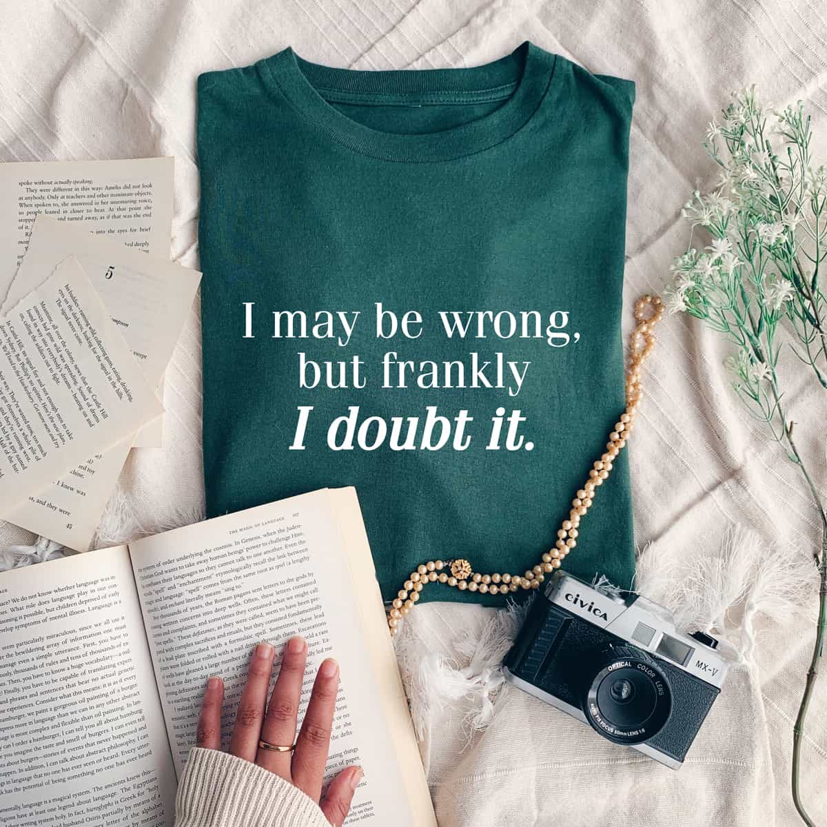 I May Be Wrong T-Shirt I May Be Wrong T-Shirt
