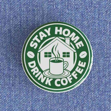 Stay Home Badge