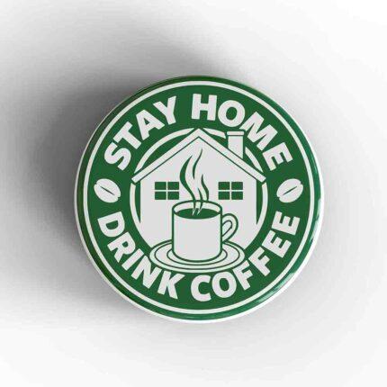Stay Home Magnet