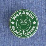Wakanda Black Coffee Badge