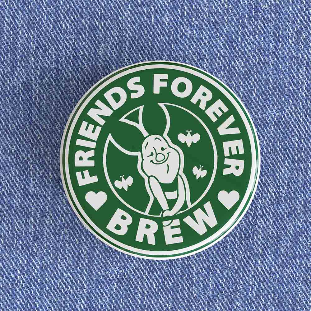 Friends Forever Brew Badge Friends Forever Brew Badge