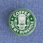 Beavis Bunghole Badge
