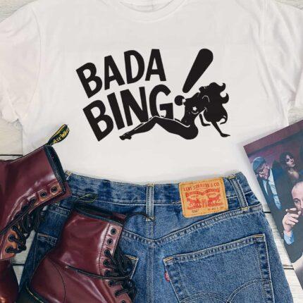 Bada Bing T-Shirt