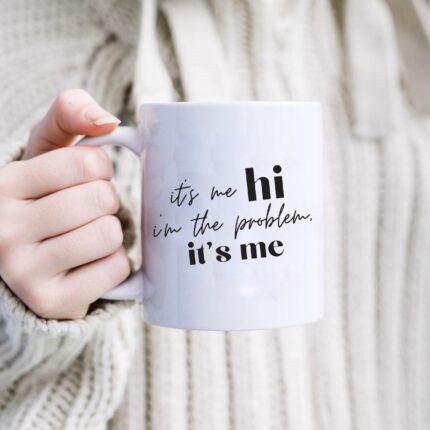 I’m The Problem Mug