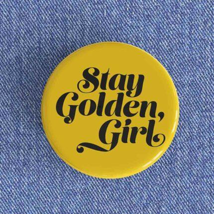 Stay Golden Girl