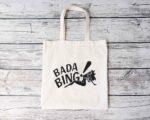 Bada Bing Tote Bag