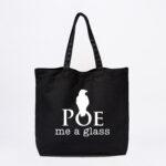 POE Me a Glass Tote Bag
