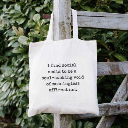 Meaningless Affirmations Tote Bag