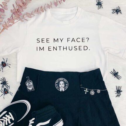 I'm Enthused T-Shirt