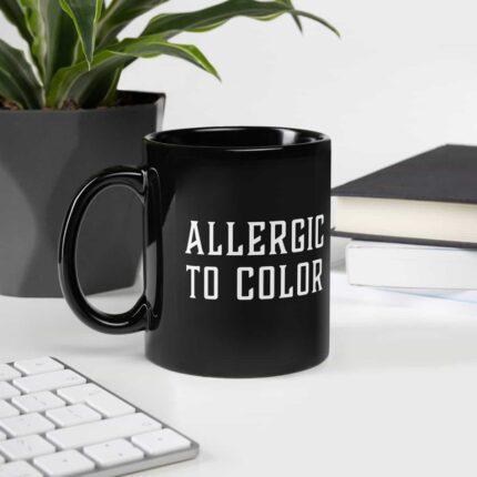 Allergic To Color Mug