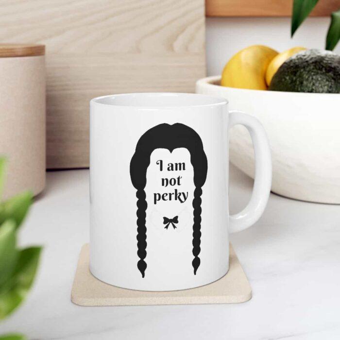 I'm Not Perky Mug