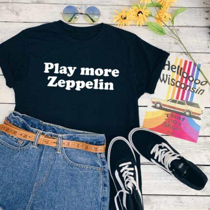 Play More Zeppelin T-Shirt