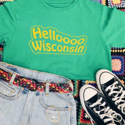 Hellooooo Wisconsin T-Shirt