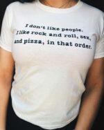 I Don't Like People T-Shirt