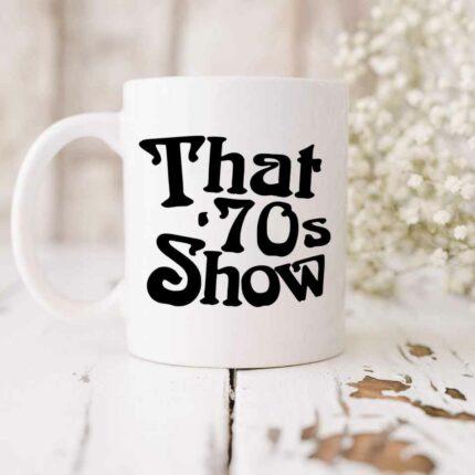 That 70's Show Mug