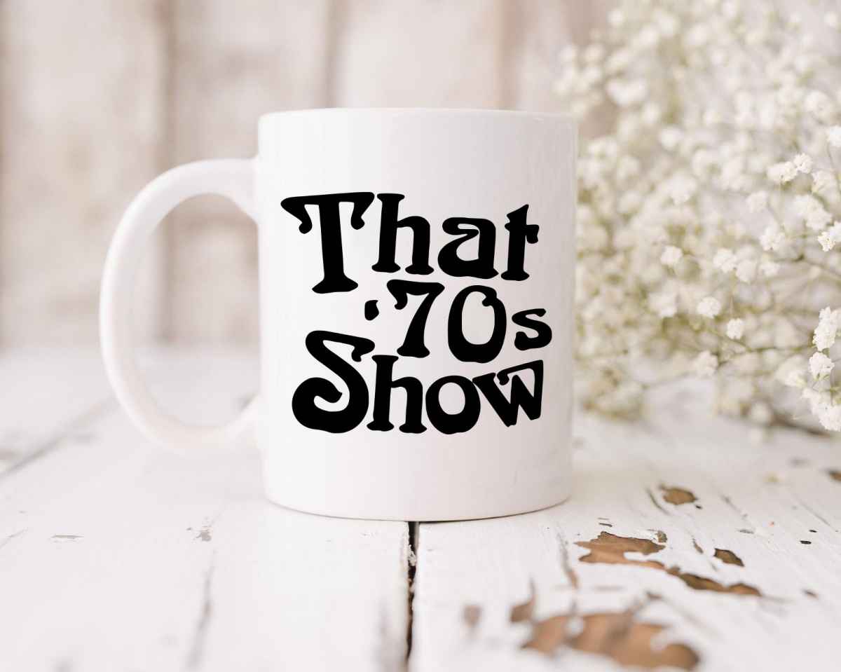 That 70's Show Mug That 70's Show Mug