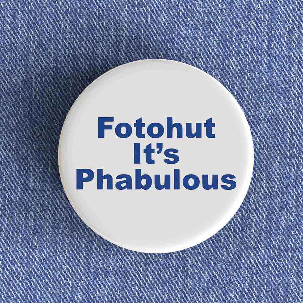 Phabulous Badge/Magnet Phabulous Badge/Magnet
