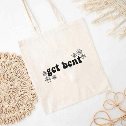 Get Bent Tote Bag