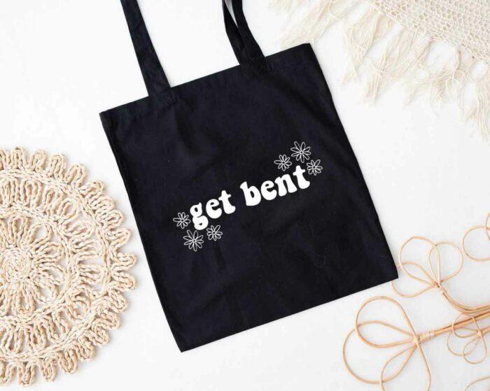 Get Bent Tote Bag