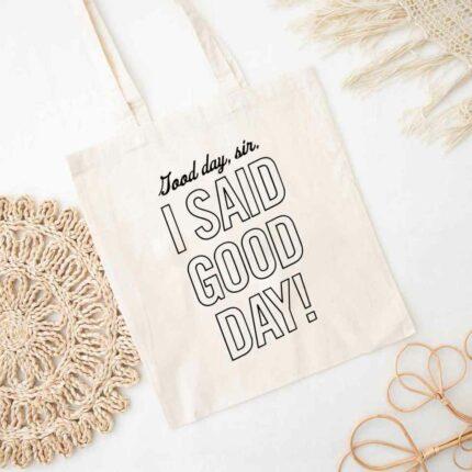 Good Day Tote Bag