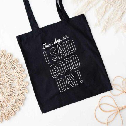 Good Day Tote Bag
