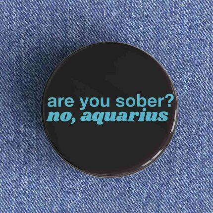No Aquarius Badge/Magnet