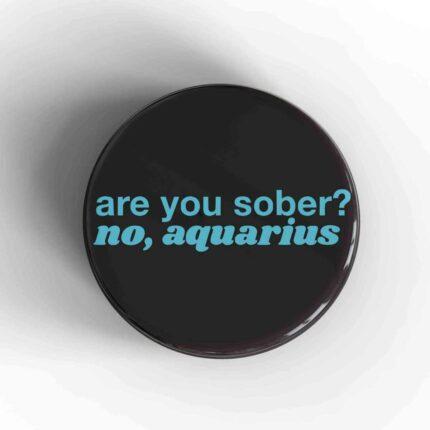 No Aquarius Badge/Magnet