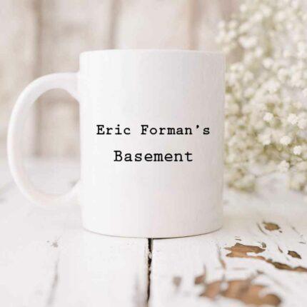 Eric Forman's Basement Mug
