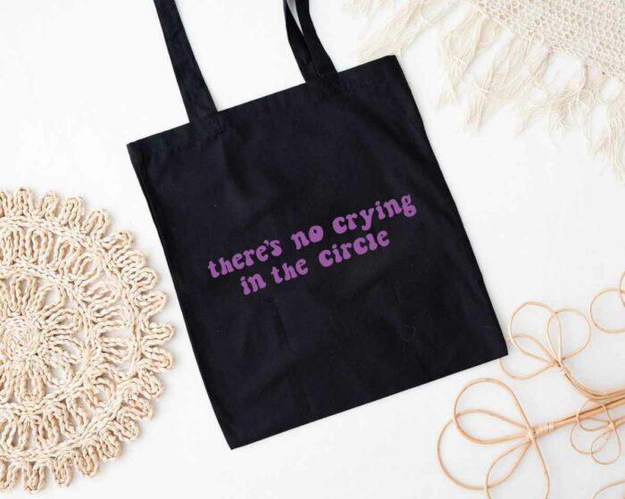 No Crying Tote Bag