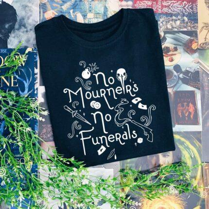 No Mourners No Funerals T-Shirt