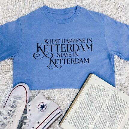 What Happens In Ketterdam T-Shirt