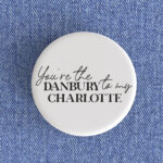 Danbury To My Charlotte Bagde/Magnet