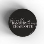 Danbury To My Charlotte Badge/Magnet