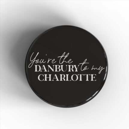 Danbury To My Charlotte Badge/Magnet