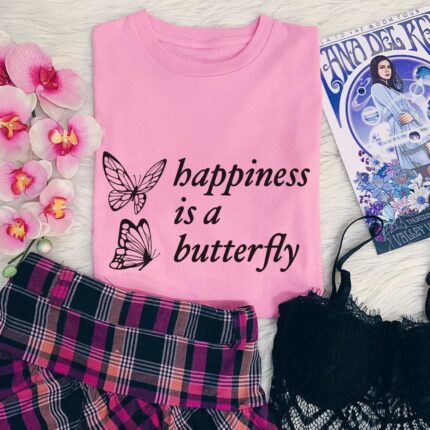 Happiness Is A Butterfly T-Shirt