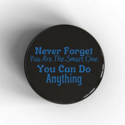 You Can Do Anything Badge/Magnet