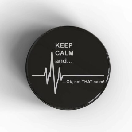 Keep Calm Badge/Magnet