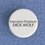Dick Wolf Badge/Magnet
