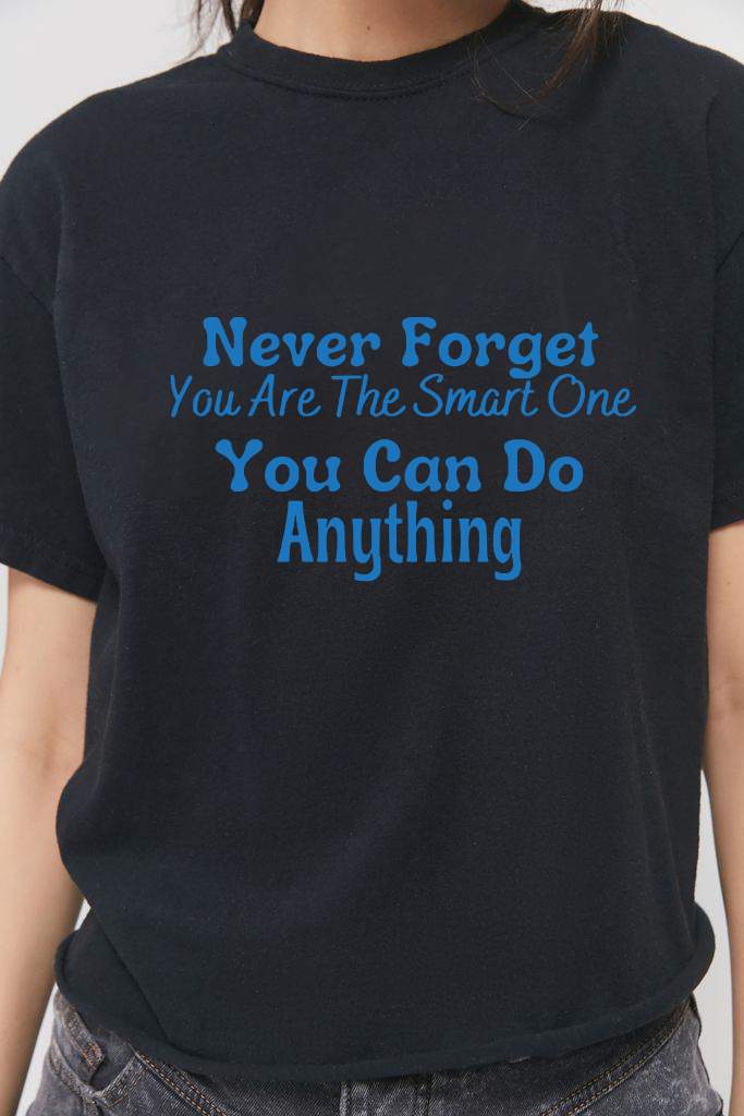 You Can Do Anything T-Shirt You Can Do Anything T-Shirt