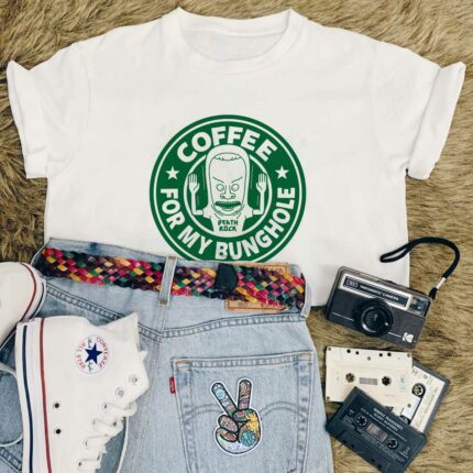 Coffee For My Bunghole T-Shirt